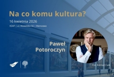 plakat reklamujący wydarzenie - z tytułem, datą i zdjęciem prelegenta, w tle sala muzealna